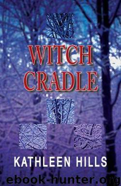 Witch Cradle by Kathleen Hills
