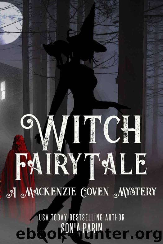 Witch Fairy Tale (A Mackenzie Coven Mystery Book 8) by Sonia Parin