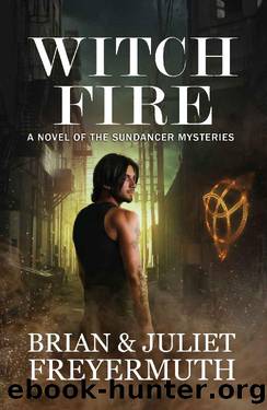 Witch Fire by Brian Freyermuth & Juliet Freyermuth
