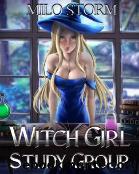 Witch Girl Study Group: An Isekai Fantasy Harem by Milo Storm