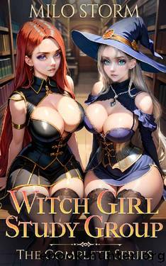 Witch Girl Study Group: The Complete Series by Milo Storm