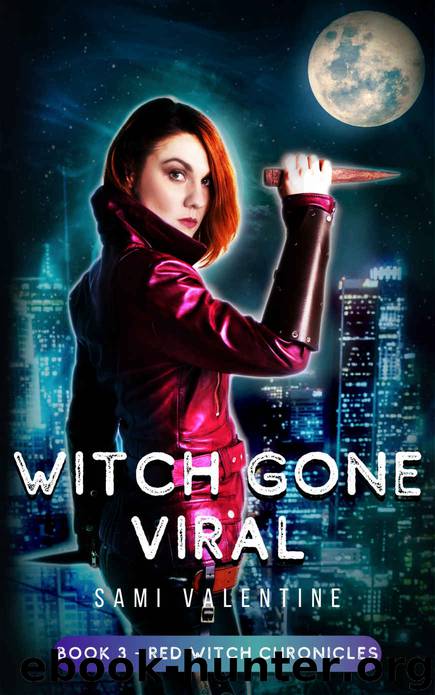 Witch Gone Viral: A New Adult Urban Fantasy (Red Witch Chronicles 3) by Sami Valentine