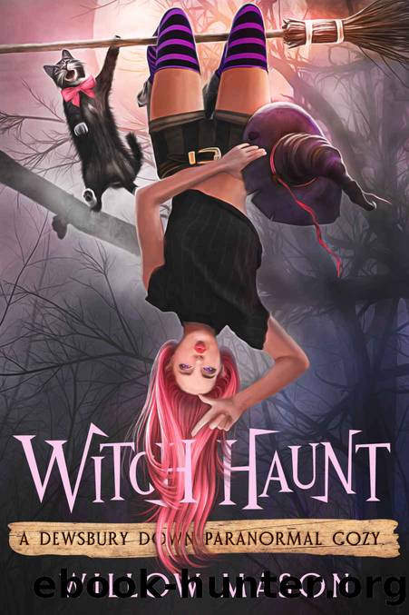 Witch Haunt: A Dewsbury Down Paranormal Cozy by Mason Willow