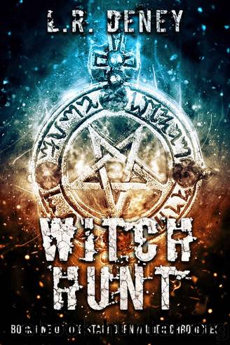 Witch Hunt by L. R. Deney