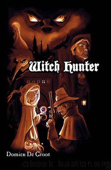 Witch Hunter by Domien De Groot