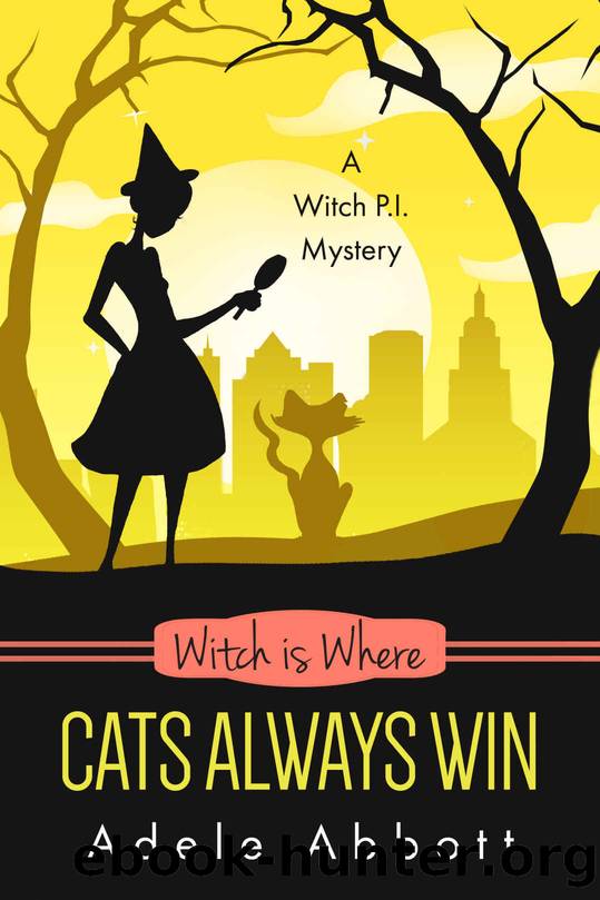 Witch Is Where Cats Always Win by Adele Abbott