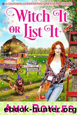 Witch It or List It (Magical Renovation Mysteries Book 8) by Amy Boyles