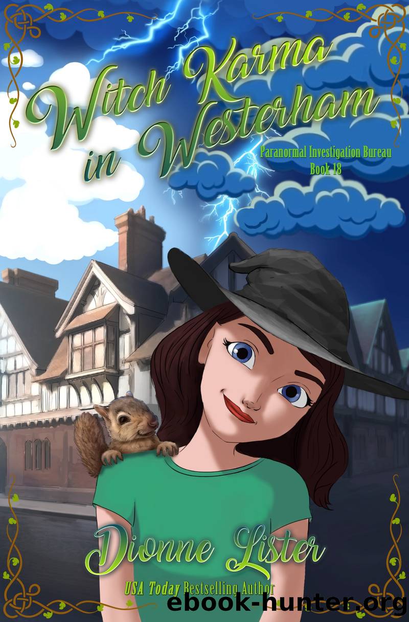 Witch Karma in Westerham (Paranormal Investigation Bureau Cosy Mystery Book 18) by Dionne Lister