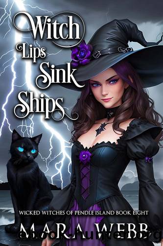 Witch Lips Sink Ships by Mara Webb