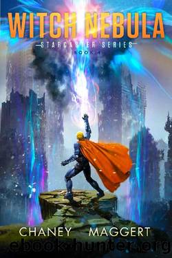 Witch Nebula (Starcaster Book 4) by J.N. Chaney & Terry Maggert