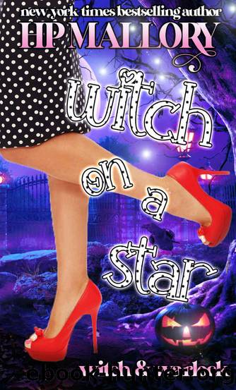 Witch On A Star: A Witch Romance Series (Witch and Warlock Book 6) by H.P. Mallory