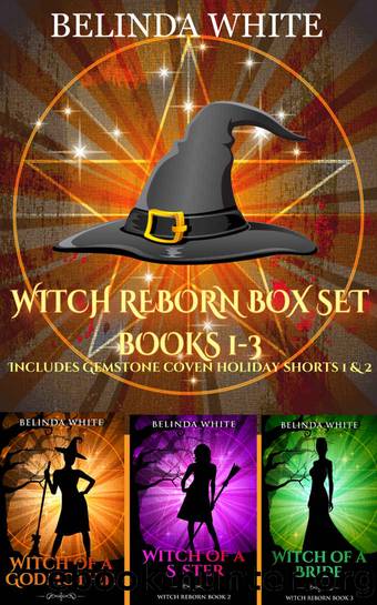 Witch Reborn Box Set: Books 1-3: Includes Gemstone Coven Holiday Shorts 1 & 2 by Belinda White