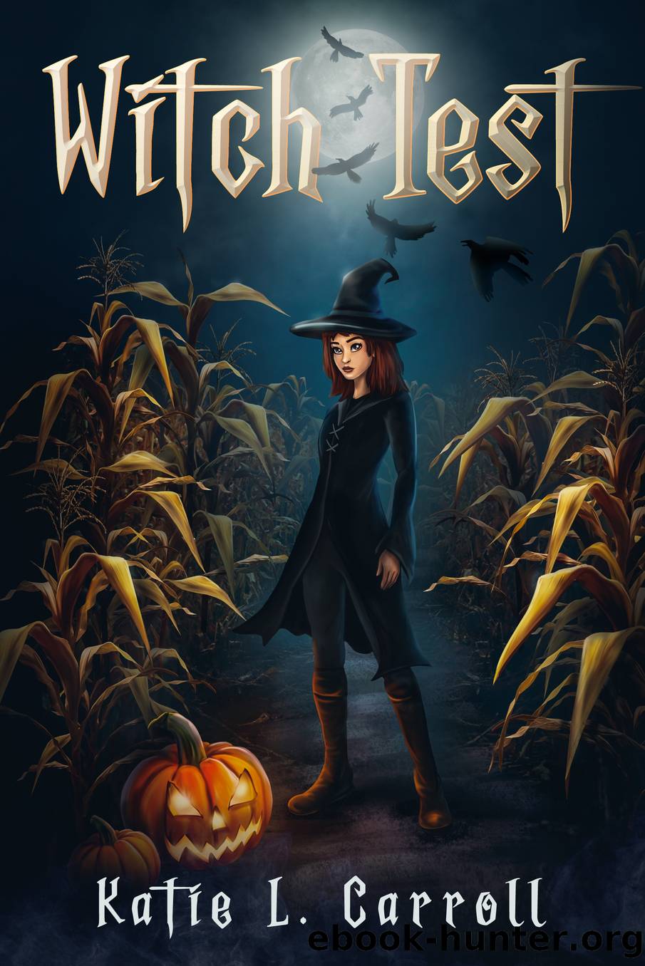 Witch Test by Katie L. Carroll
