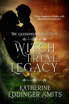 Witch Trial Legacy by Katherine Eddinger Smits