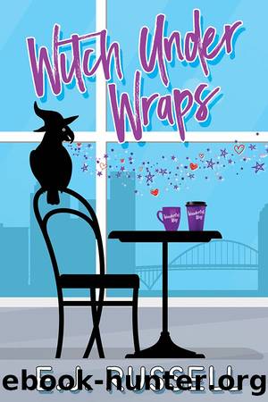 Witch Under Wraps by E.J. Russell
