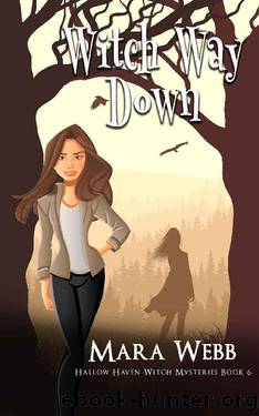 Witch Way Down (Hallow Haven Witch Mysteries Book 6) by Mara Webb