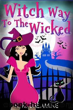 Witch Way To The Wicked (Witches Of Brimstone Bay Book 3) by R.K. Dreaming
