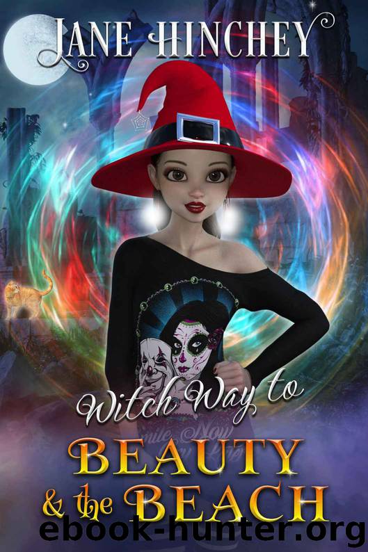 Witch Way to Beauty and the Beach by Jane Hinchey
