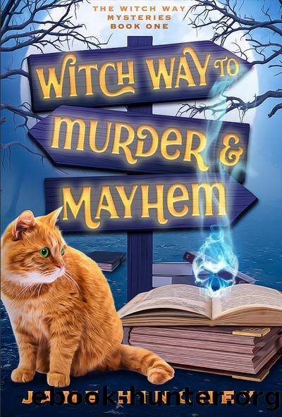 Witch Way to Murder & Mayhem by Jane Hinchey