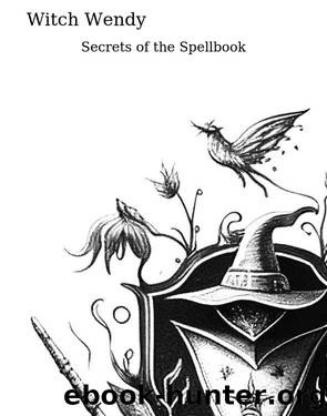 Witch Wendy and the Secrets of the Spellbook by Unknown
