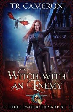 Witch With an Enemy by T. R. Cameron & Martha Carr & Michael Anderle