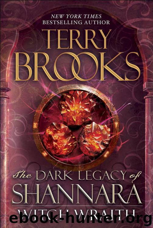 Witch Wraith: The Dark Legacy of Shannara by Terry Brooks