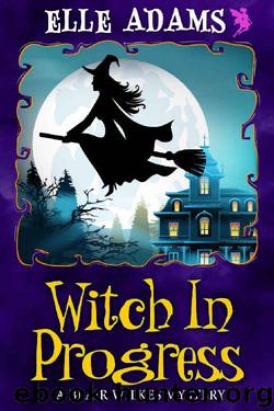 Witch in Progress by Elle Adams