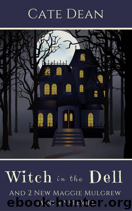Witch in the Dell--And 2 New Mini Mysteries by Cate Dean