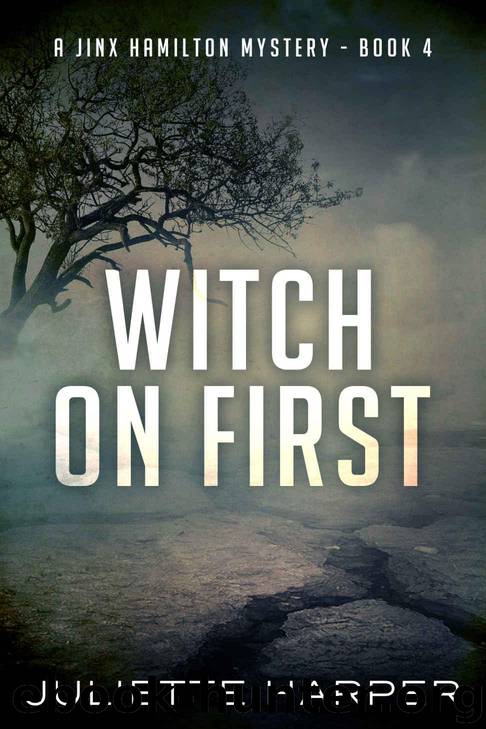 Witch on First: A Jinx Hamilton Mystery Book 4 (The Jinx Hamilton Novels) by Harper Juliette
