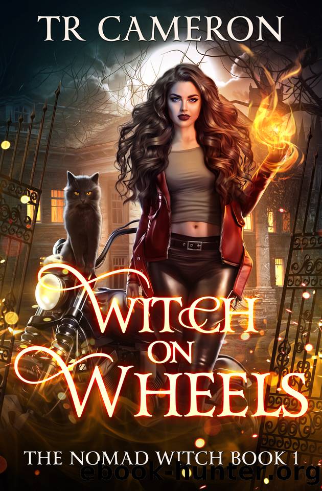 Witch on Wheels (The Nomad Witch Book 1) by T. R. Cameron & Martha Carr & Michael Anderle