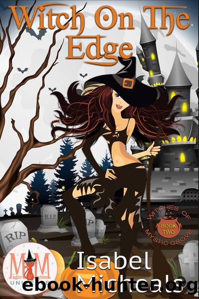 Witch on the Edge by Isabel Micheals