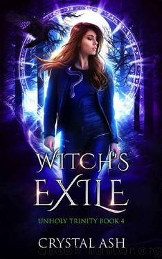 Witch's Exile: A Reverse Harem Urban Fantasy (Unholy Trinity Book 4) by Crystal Ash