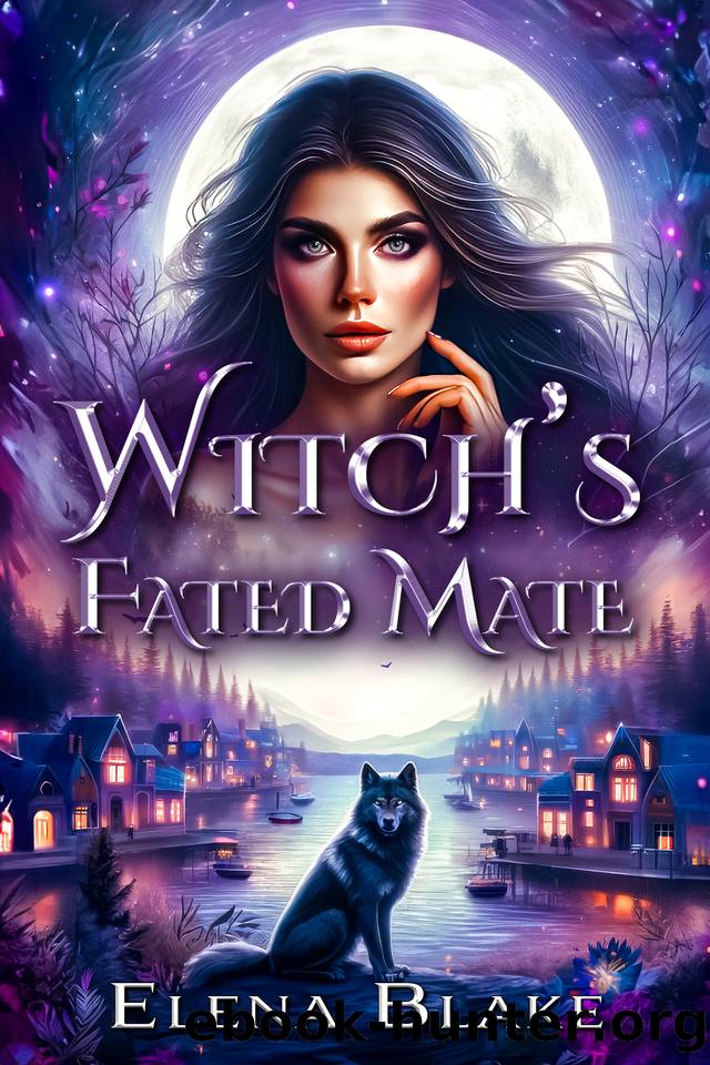 Witch's Fated Mate: Paranormal Shifter Romance by Elena Blake