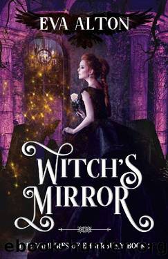 Witch's Mirror: A Magical Realism Witch and Vampire Romance (The Vampires of Emberbury Book 2) by Eva Alton