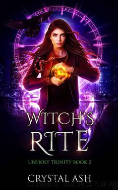 Witch's Rite: A Reverse Harem Urban Fantasy (Unholy Trinity Book 2) by Crystal Ash