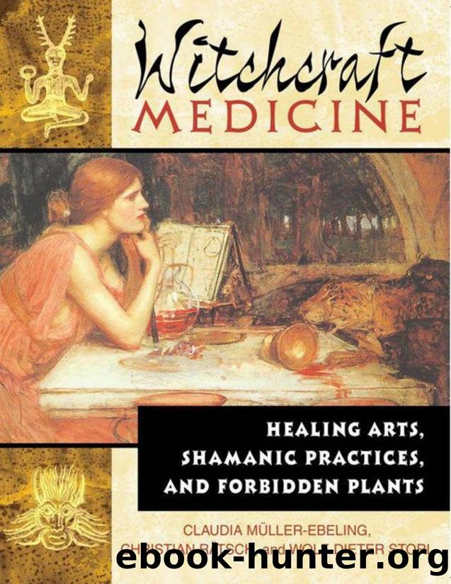 Witchcraft Medicine: Healing Arts, Shamanic Practices, and Forbidden Plants - PDFDrive.com by Müller-Ebeling Claudia & Rätsch Christian & Storl Wolf-Dieter Ph.D
