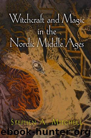 Witchcraft and Magic in the Nordic Middle Ages (The Middle Ages Series) by Mitchell Stephen A