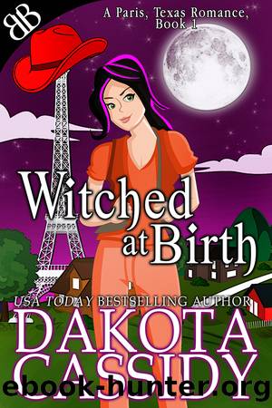 Witched At Birth by Dakota Cassidy