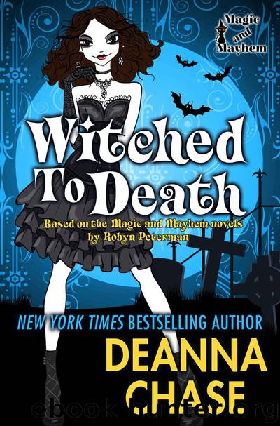 Witched to Death by Deanna Chase