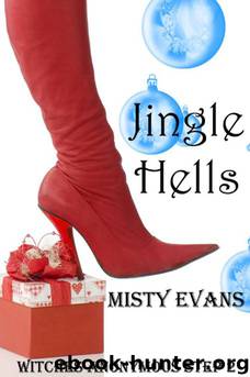 Witches Anonymous Step 2 - Jingle Hells by Misty Evans