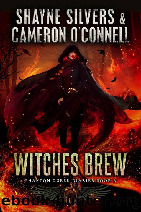 Witches Brew: Phantom Queen Book 6 - A Temple Verse Series (The Phantom Queen Diaries) by Shayne Silvers & Cameron O'Connell
