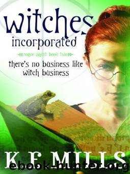 Witches Incorporated by K. E. Mills