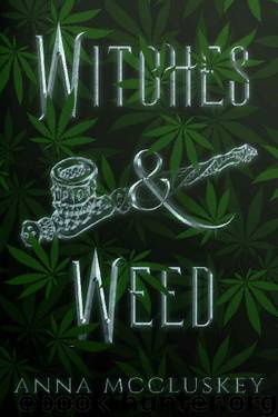 Witches and Weed by Anna McCluskey