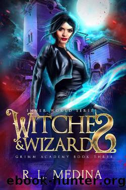 Witches and Wizards: GRIMM Academy Book 3 by R. L. Medina