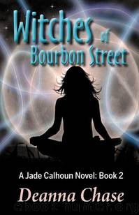 Witches of Bourbon Street by Deanna Chase