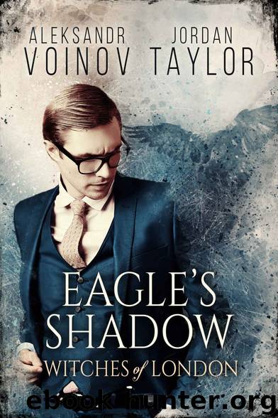 Witches of London - Eagle's Shadow by Aleksandr Voinov & Jordan Taylor