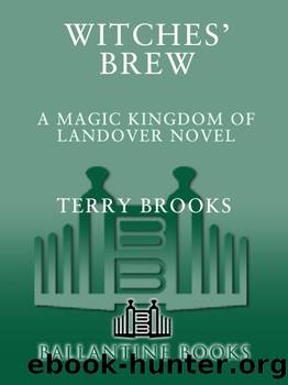 Witches' Brew (Magic Kingdom of Landover series Book 5) by Terry Brooks