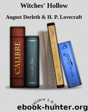 Witches' Hollow by August Derleth & H. P. Lovecraft