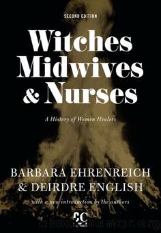 Witches, Midwives, Nurses by Barbara Ehrenreich Deirdre English
