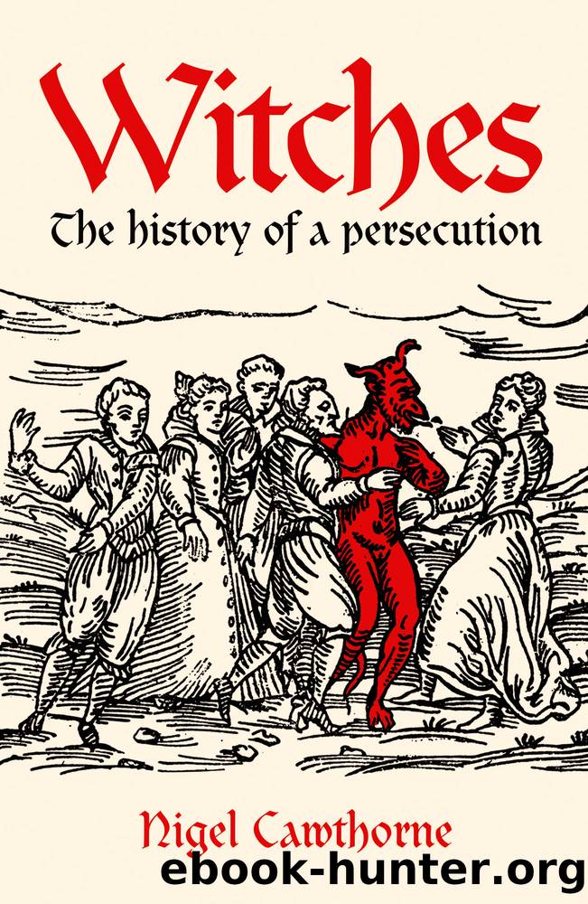 Witches: the history of a persecution by Nigel Cawthorne